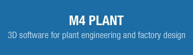 M4 PLANT - plant design & factory layout software